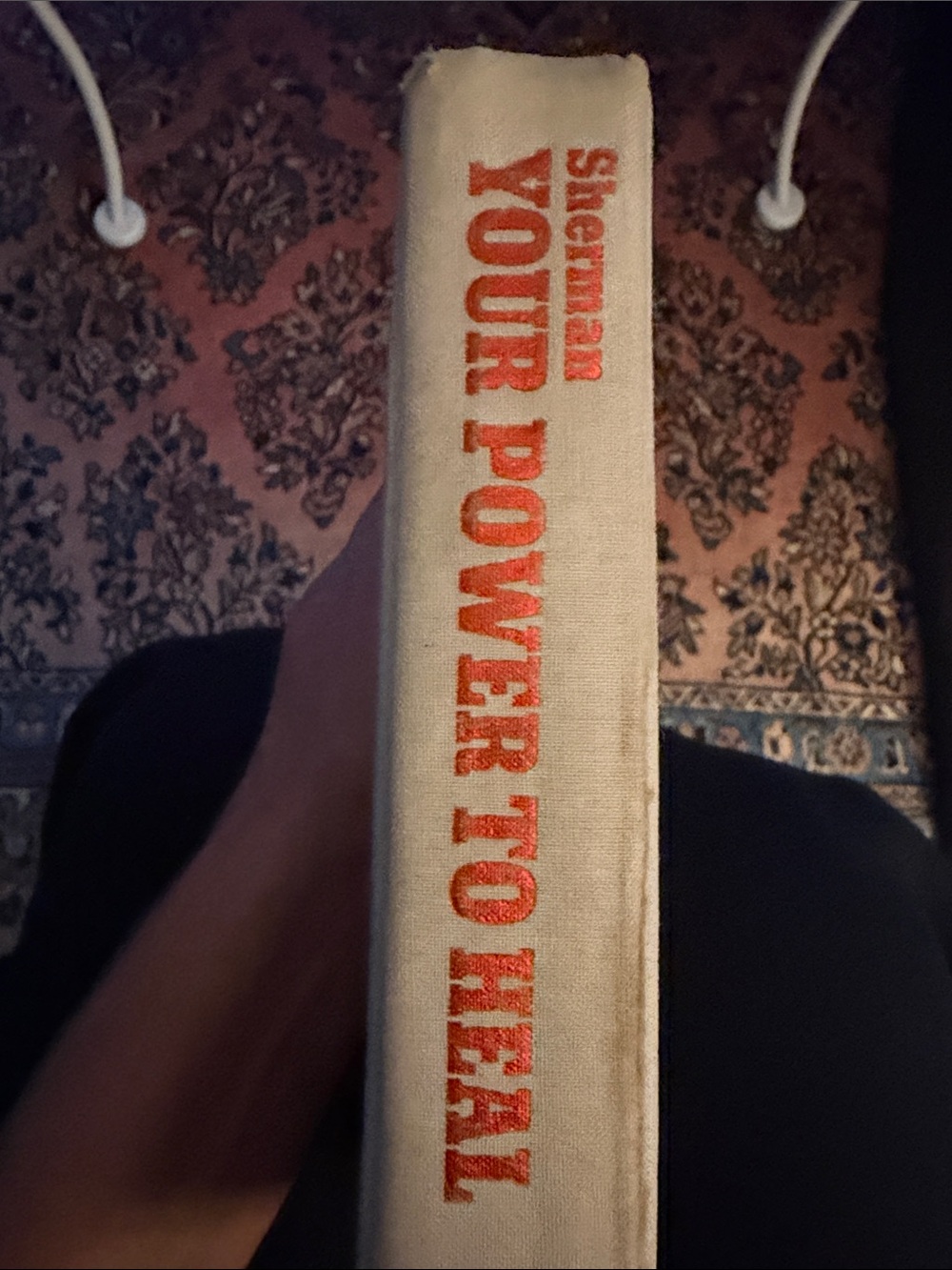 Your Power To Heal - First Edition 1972
